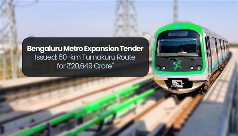 Bengaluru Metro Expansion Tender Issued: 60-km&nbsp;Tumakuru&nbsp;Route for Rs. 20,649 Crore - TenderShark