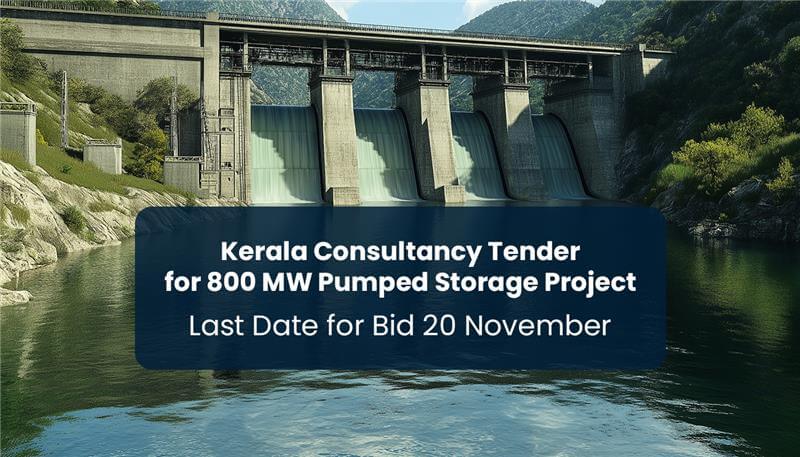 Kerala Consultancy Tender for 800 MW Pumped Storage Project: Last Date for Bid 20 November  - TenderShark