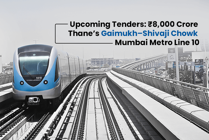 Upcoming Tenders: ₹8,000 Crore Thane’s Gaimukh–Shivaji Chowk Mumbai Metro Line 10 - TenderShark
